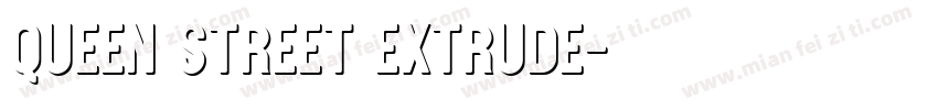 Queen Street Extrude字体转换